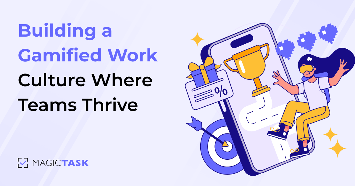 Building a Gamified Work Culture Where Teams Thrive