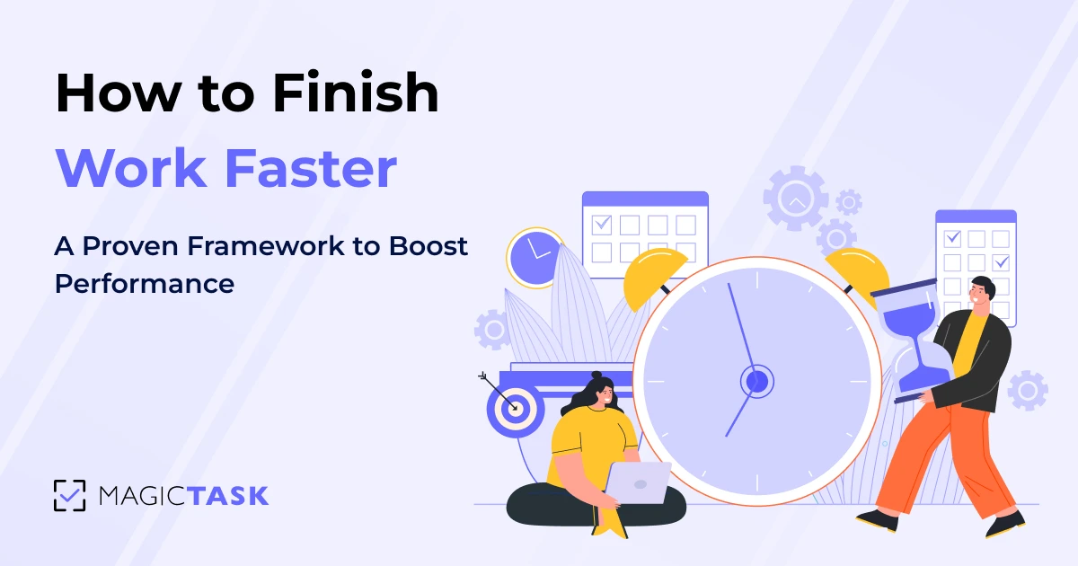 how to finish work faster