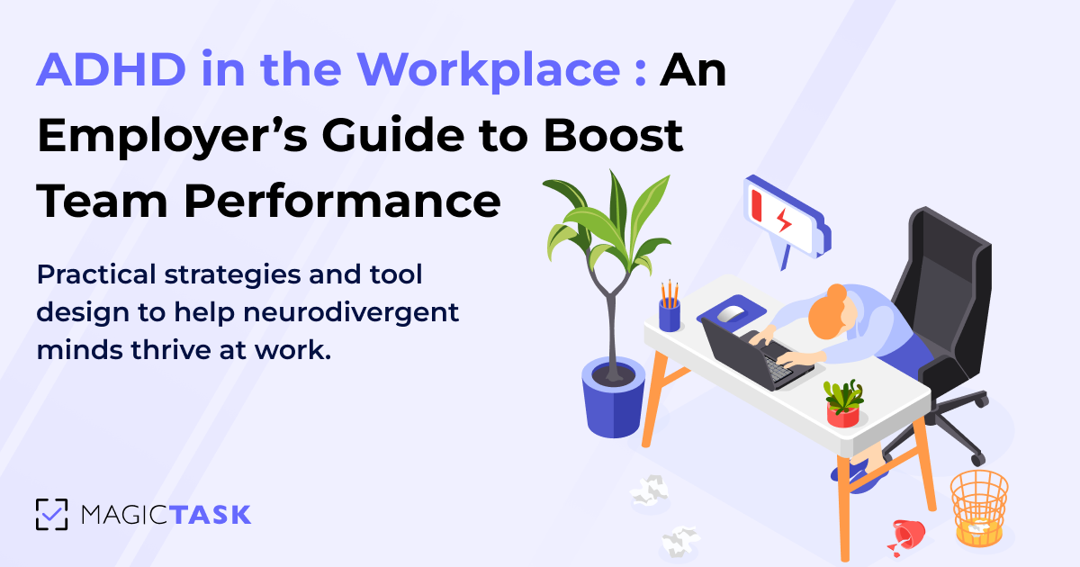 ADHD in the Workplace: An Employer’s Guide to Boost Team Performance