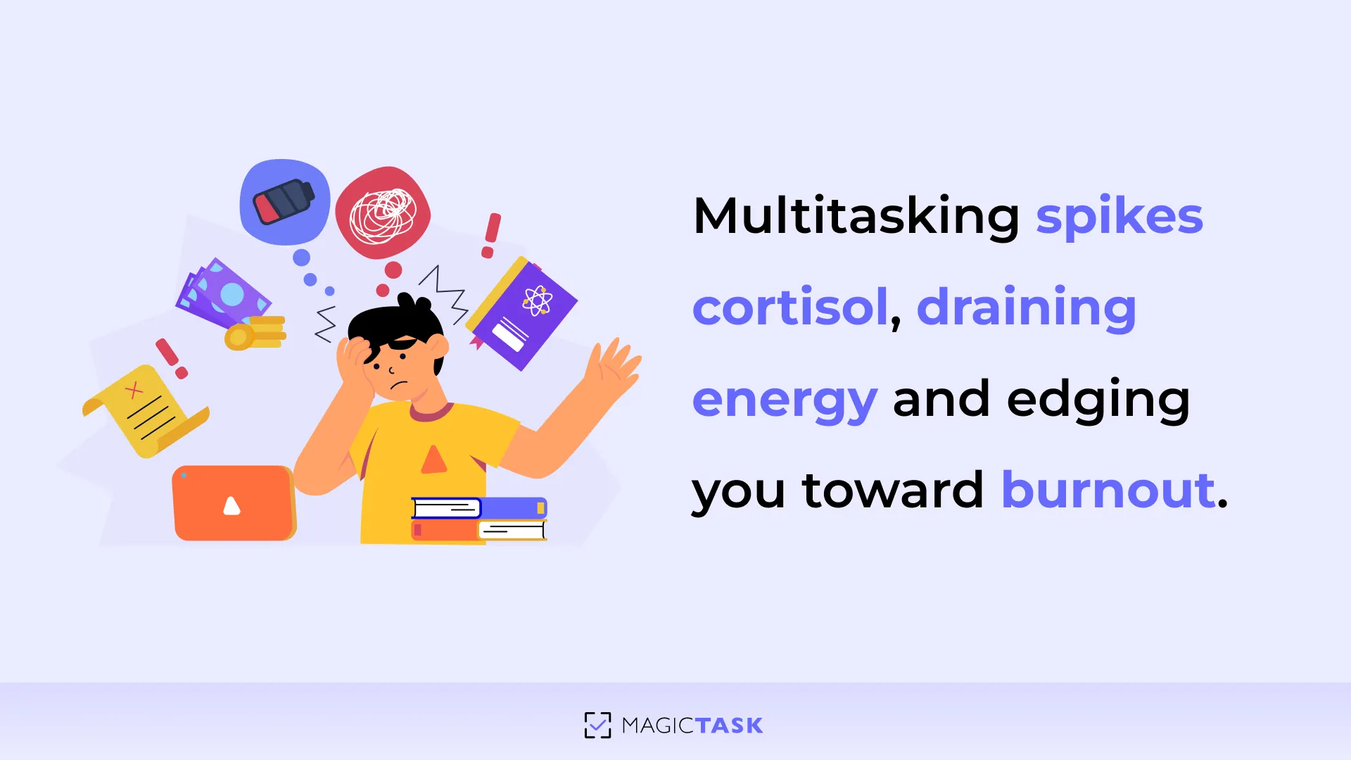 Multitasking Increases Mental Fatigue