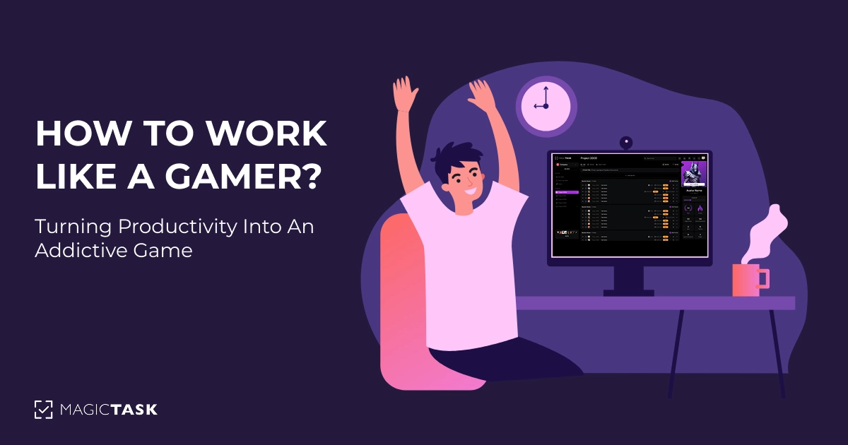 how to work like a gamer